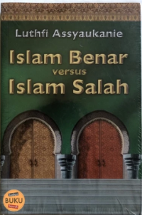 Image of Islam Benar Versus Islam Salah