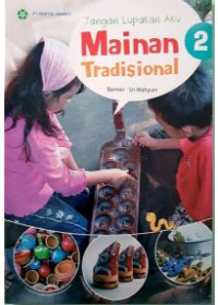 Image of Jangan Lupakan Aku. Mainan Tradisional 2